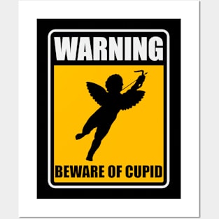 Beware of Cupid Posters and Art